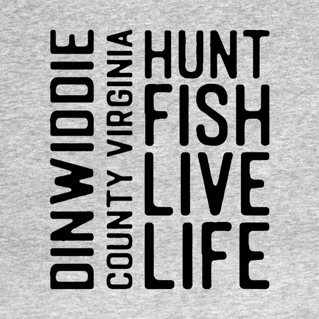 Dinwiddie County Virginia Hunt Fish Live Life by chapter2